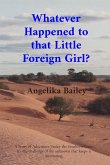 Whatever Happened to that Little Foreign Girl?
