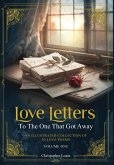 Love Letters To The One That Got Away