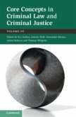 Core Concepts in Criminal Law and Criminal Justice: Volume 3