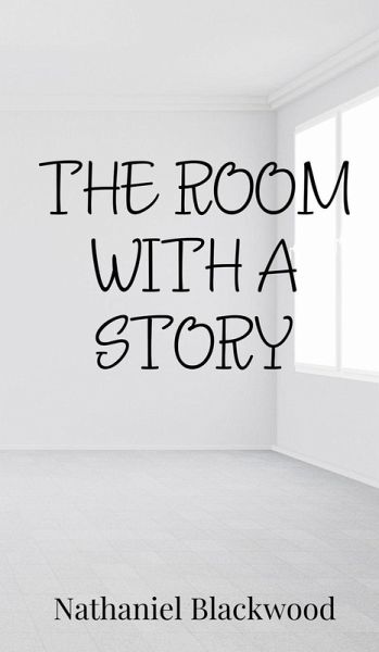 The Room with a Story The Room with a Story