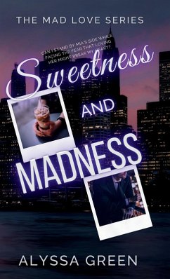 Sweetness and Madness - Green, Alyssa