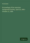 Proceedings of the American Antiquarian Society, April 25, 1866 - October 21, 1868