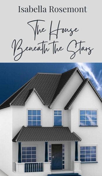 The House Beneath the Stars The House Beneath the Stars