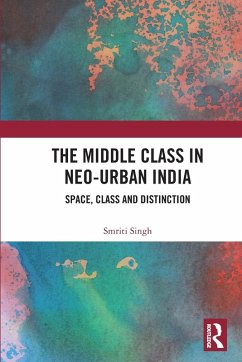 Cover The Middle Class in Neo-Urban India
