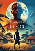 Midnight at Noon (2nd Edition) Midnight at Noon (2nd Edition)