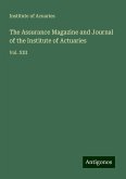 The Assurance Magazine and Journal of the Institute of Actuaries