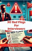 50 Red Flags For Interviewers
