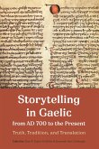 Storytelling in Gaelic from AD 700 to the Present