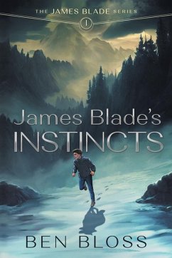 James Blade's Instincts - Bloss, Ben