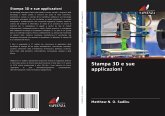 Stampa 3D e sue applicazioni Stampa 3D e sue applicazioni