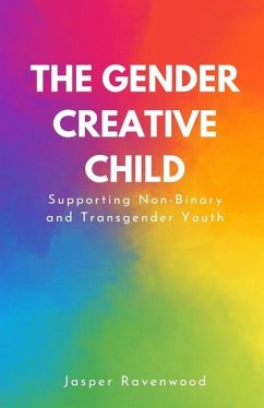 The Gender Creative Child - Ravenwood, Jasper