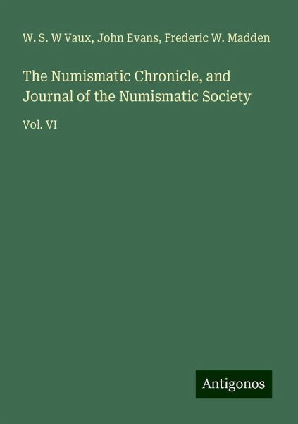 The Numismatic Chronicle, and Journal of the Numismatic Society The Numismatic Chronicle, and Journal of the Numismatic Society