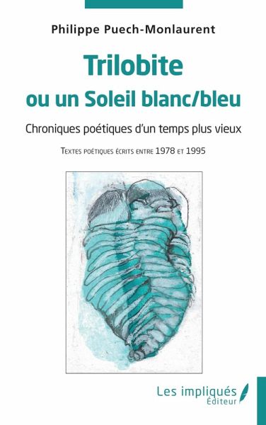 Trilobite ou un Soleil blanc/bleu Trilobite ou un Soleil blanc/bleu