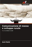 Comunicazione di massa e sviluppo rurale Comunicazione di massa e sviluppo rurale