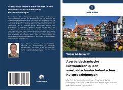 Cover Aserbaidschanische Einwanderer in den aserbaidschanisch-deutschen Kulturbeziehungen