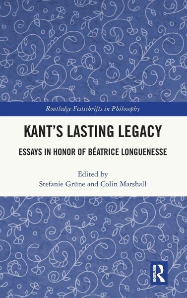 Kant's Lasting Legacy Kant's Lasting Legacy