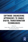 Software Engineering Approaches to Enable Digital Transformation Technologies Software Engineering Approaches to Enable Digital Transformation Technologies
