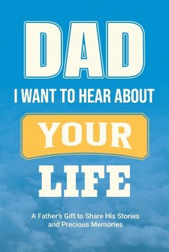 Dad, I Want to Hear about Your Life - Parker, Casey