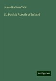St. Patrick Apostle of Ireland St. Patrick Apostle of Ireland
