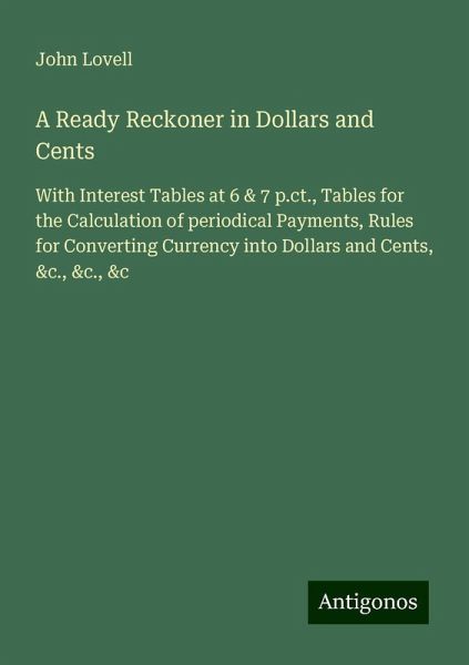 A Ready Reckoner in Dollars and Cents