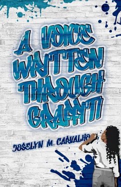 Cover A Voice Written Through Graffiti