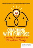 Coaching with Purpose: Learning encounters for educational change