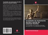 Invalidade do testamento devido à perda do estatuto familiar Invalidade do testamento devido à perda do estatuto familiar