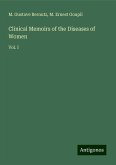 Clinical Memoirs of the Diseases of Women Clinical Memoirs of the Diseases of Women