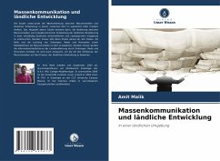 Massenkommunikation und ländliche Entwicklung - Malik, Amit