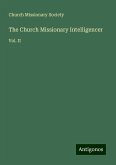 The Church Missionary Intelligencer The Church Missionary Intelligencer