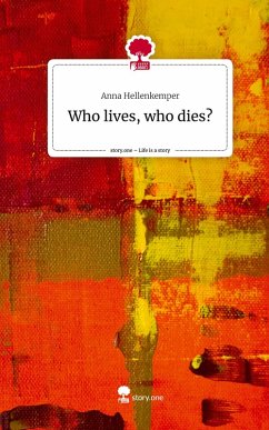Cover Who lives, who dies?. Life is a Story - story.one
