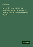 Proceedings of the American Antiquarian Society at the Annual Meeting, Held in Worcester, October 21, 1864