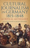 Cultural Journalism in Germany, 1815-1848 Cultural Journalism in Germany, 1815-1848