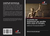 Invalidità del testamento per perdita dello stato di famiglia