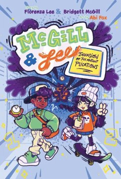 McGill and Lee 1: Invasion of the Mutant Plications - McGill, Bridgett; Lee, Florenza