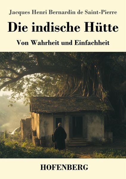 Die indische Hütte Die indische Hütte