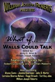 What If... Walls Could Talk