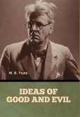 Ideas of Good and Evil Ideas of Good and Evil