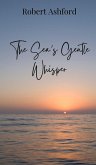The Sea's Gentle Whisper The Sea's Gentle Whisper