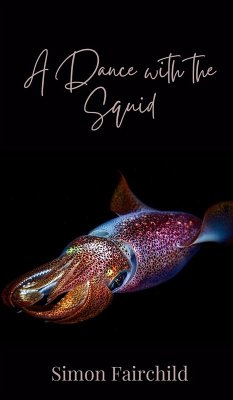 A Dance with the Squid - Fairchild, Simon