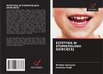 ESTETYKA W STOMATOLOGII DZIECI¿CEJ