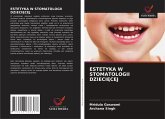 ESTETYKA W STOMATOLOGII DZIECI¿CEJ