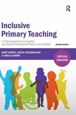 Inclusive Primary Teaching - Goepel, Janet; Childerhouse, Helen; Sharpe, Sheila