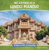 We Gather at a Hindu Mandir We Gather at a Hindu Mandir