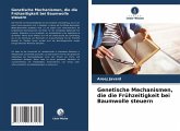 Genetische Mechanismen, die die Frühzeitigkeit bei Baumwolle steuern Genetische Mechanismen, die die Frühzeitigkeit bei Baumwolle steuern