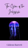 The Glow of the Jellyfish The Glow of the Jellyfish