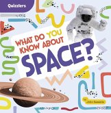 What Do You Know about Space? What Do You Know about Space?