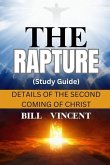 The Rapture (Study Guide) The Rapture (Study Guide)