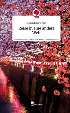 Cover Reise in eine andere Welt. Life is a Story - story.one