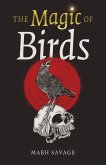 The Magic of Birds The Magic of Birds